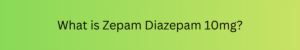 Zepam Diazepam 10mg Tablets